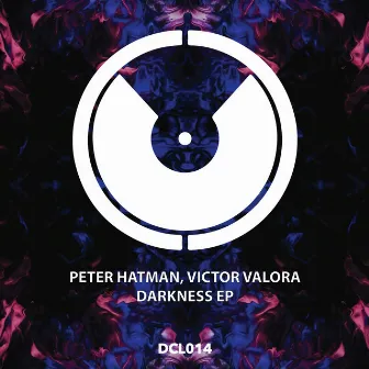 Darkness ep by Peter Hatman