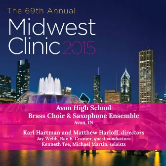 2015 Midwest Clinic: Avon High School Brass Choir & Saxophone Ensemble (Live) by Jay Webb