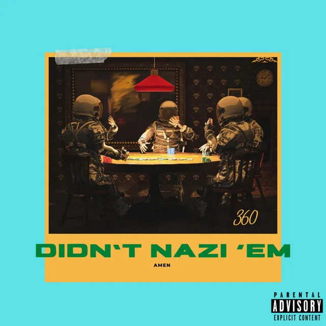 Didn't Nazi 'Em