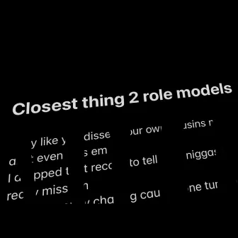 Closest Thing 2 Role Models by Nolo