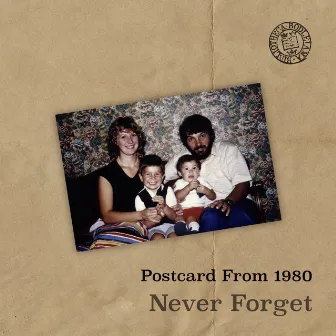 Never Forget by Postcard From 1980