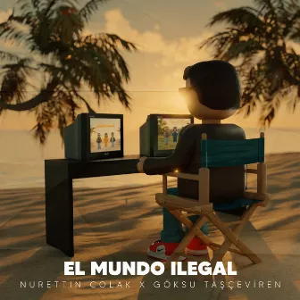 El Mundo Ilegal by Göksu Taşçeviren