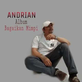 Bagaikan Mimpi by Andrian