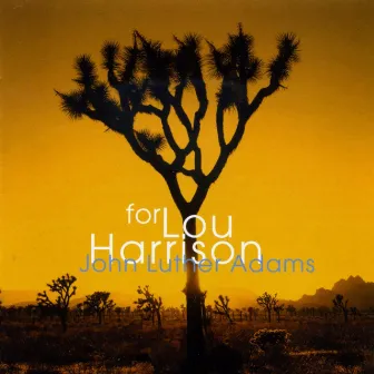 For Lou Harrison by Callithumpian Consort