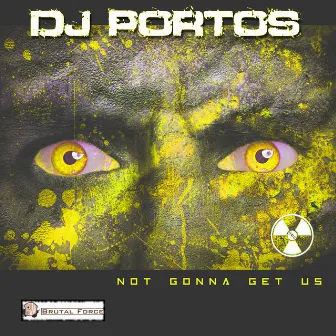 Not Gonna Get Us by DJ Portos