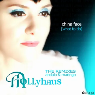 China Face (The Remixes) by Mollyhaus