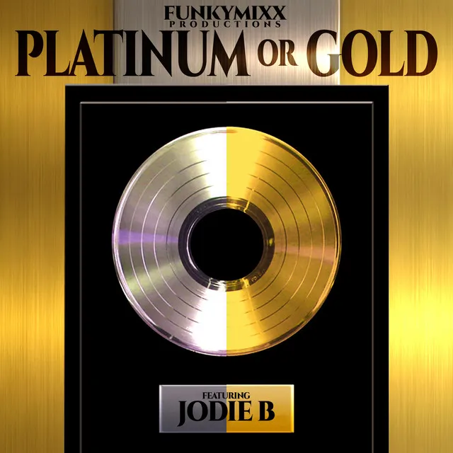 Platinum or Gold