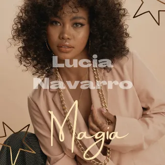 Magia by Lucia Navarro