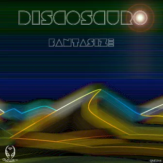 Fantasize by Discoscuro