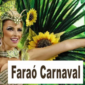 Faraó Carnaval by Carnaval