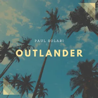 Outlander by Paul Solari