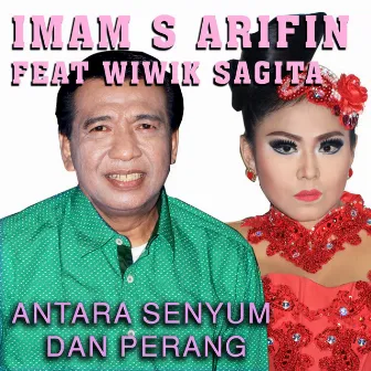 Antara Senyum Dan Perang by Imam S Arifin