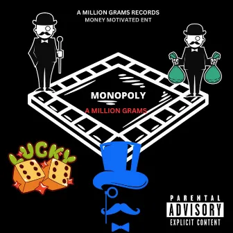 Monopoly by A Million Grams