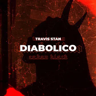 Diabólico by Travis Stan