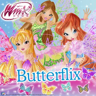 Winx Club Butterflix - serie 7 by Elisa Rosselli