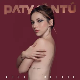 #333 (Edición Deluxe) by Paty Cantú