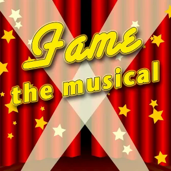 Fame - The Musical by The New Musical Cast