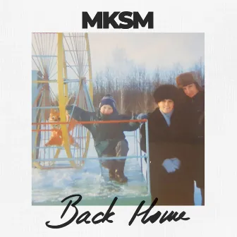 Back Home by MKSM