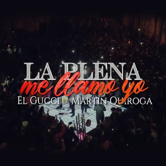 La Plena Me Llamo Yo by El Gucci y Su Banda