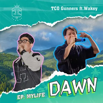 DAWN by TCO Gunners