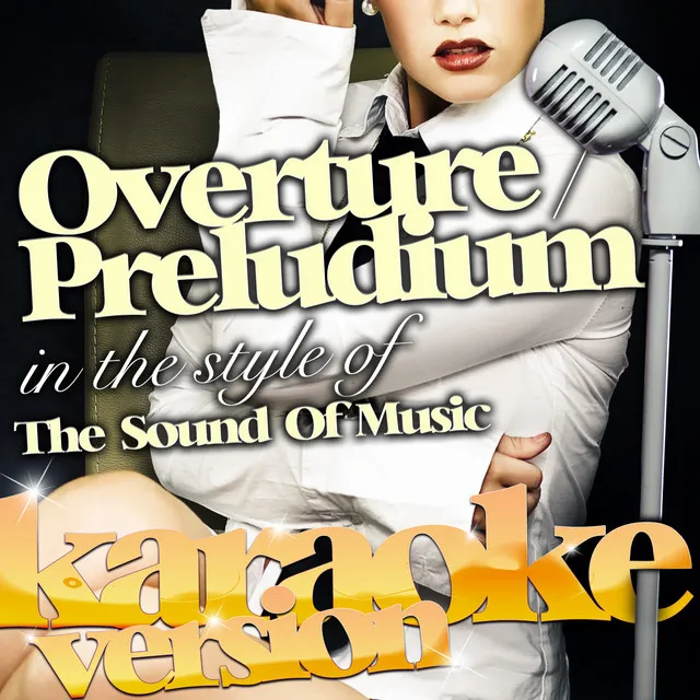 Overture / Preludium (In the Style of the Sound of Music) [Karaoke Version] - Single