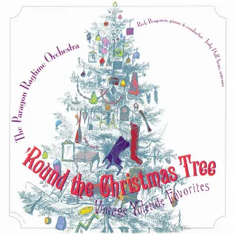 Round the Christmas Tree by Paragon Ragtime Orchestra