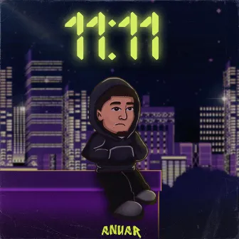 11:11 by Anuar