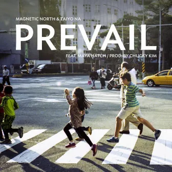 Prevail by Magnetic North & Taiyo Na