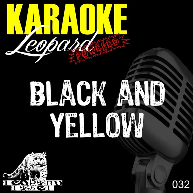 Black and Yellow - Karaoke Version In the Style of Wiz Khalifa