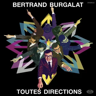 Toutes Directions (Bonus Track Version) by Bertrand Burgalat