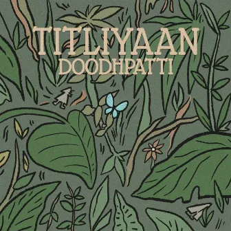 Titliyaan by Doodh Patti