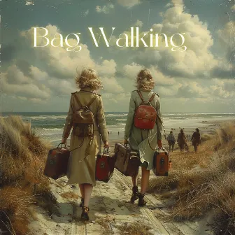 Bag Walking by Geoffrey Martin