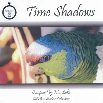 Time Shadows by John Luke