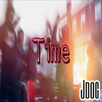 Time by Jdog