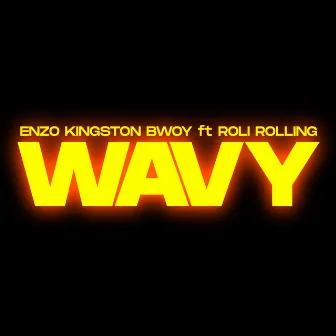 Wavy by Enzo Kingston Bwoy