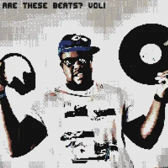 Are these Beats? Vol. 1 by GodzG