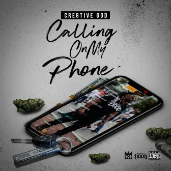 Calling on My Phone by Cre8tive God