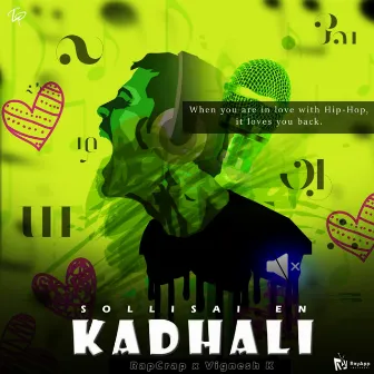 Sollisai En Kaadhali by Rap Crap