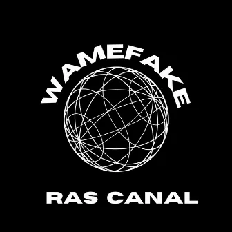 Wamefake by Ras Canal