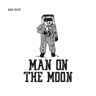 Man On the Moon by Haka Beats