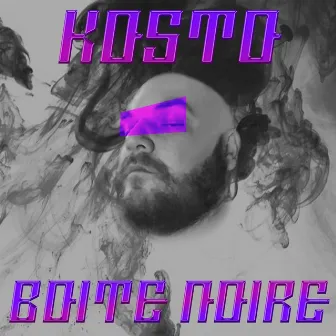 Boîte Noire by Kosto