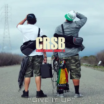 Give It Up - Single by CRSB