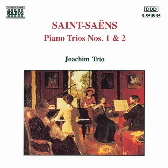 Saint-Saens: Piano Trios Nos. 1 and 2 by Joachim Trio