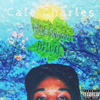 Blue Summers Deluxe by Cale Charles