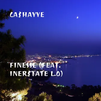 Finesse by Ca$hayye