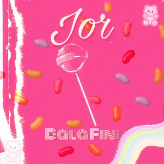 Bala Fini by Lil jor