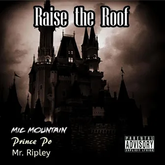 Raise the Roof by Prince Po