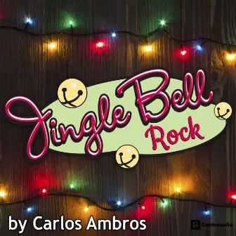 Jingle Bell Rock by Carlos Ambros