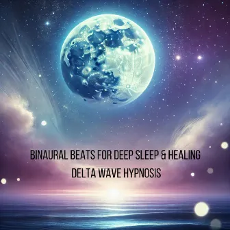 Binaural Beats for Deep Sleep & Healing: Delta Wave Hypnosis, Lucid Dream Aid, Soothing Lullabies, Meditation, Yoga Bliss, Nature Soundscapes, and Isochronic Therapy by REM Deep Sleep