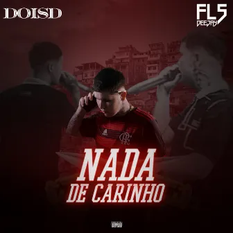 Nada de carinho by DOISD